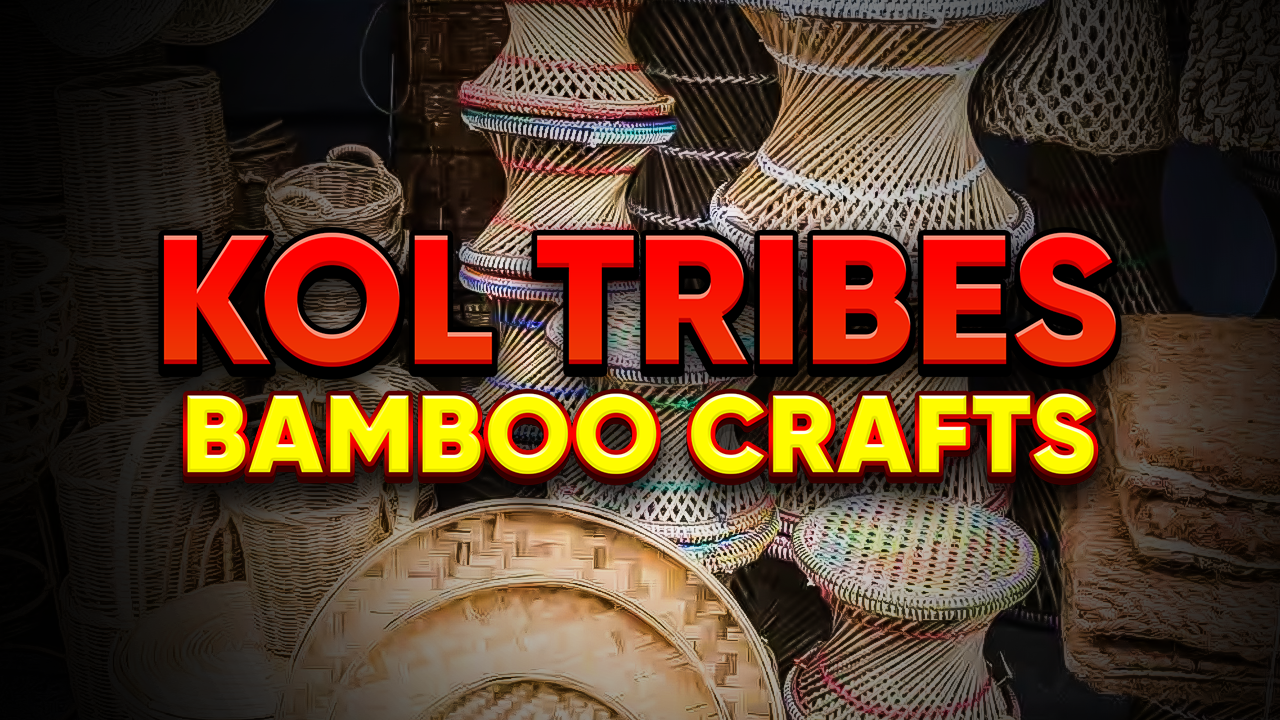 Bamboo Handicrafts of Kol Tribes